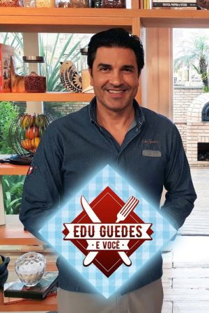 Edu Guedes e Você (2018) poster