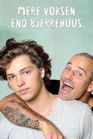 Mere voksen end Bjerrehuus (2018) poster