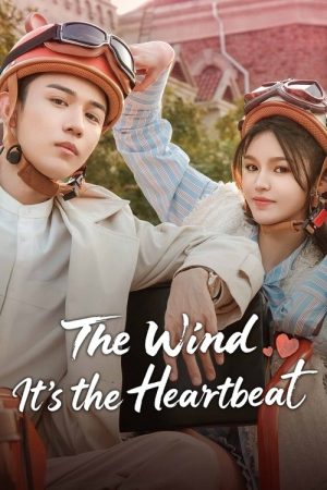 The Wind, It’s the Heartbeat (2025) poster