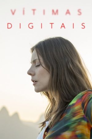 Vítimas Digitais (2019) poster