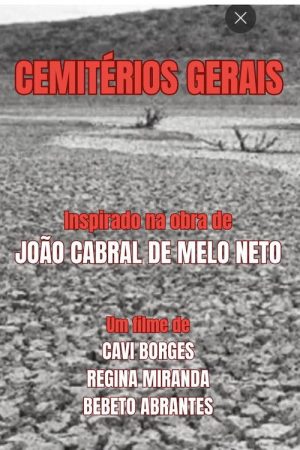 Cemitérios Gerais: Sobre Poemas de João Cabral de Melo Neto (2021) poster
