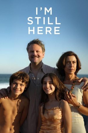 I’m Still Here (2024) poster
