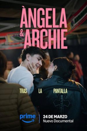 Àngela y Archie: Tras la pantalla (2026) poster