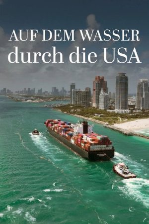 Auf dem Wasser durch die USA (2026) poster