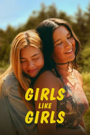 Girls Like Girls (2026) — Cast, Story & Where to Watch | MovieLinkBD poster