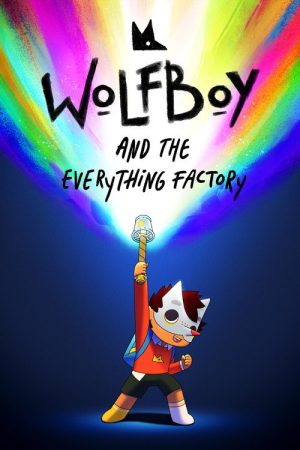 Wolfboy and the Everything Factory (2021) poster