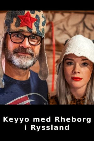 Keyyo med Rheborg i Ryssland (2019) poster