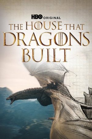 House of the Dragon: The House That Dragons Built (2024) poster
