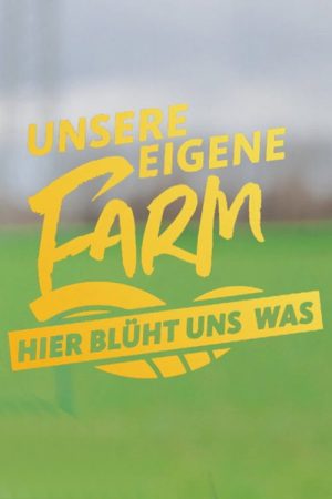 Unsere eigene Farm (2022) poster