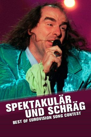 Spektakulär und schräg – Best of Eurovision Song (2018) poster