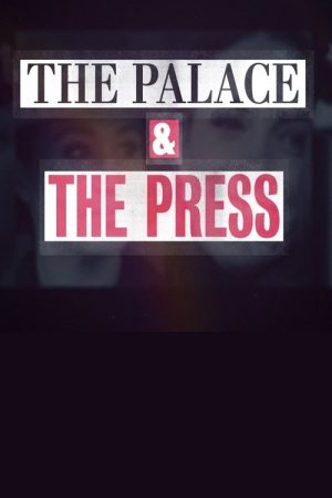 The Palace and the Press (2021) poster