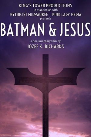 Batman & Jesus (2017) poster