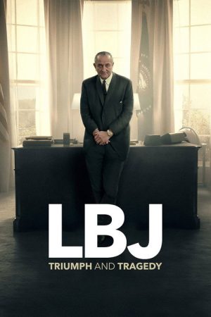 LBJ: Triumph and Tragedy (2022) poster