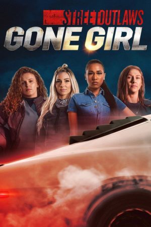 Street Outlaws: Gone Girl (2021) poster
