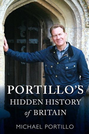 Portillo’s Hidden History of Britain (2018) poster