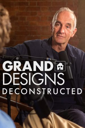 Grand Designs: Deconstructed (2025) poster