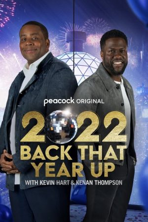 2022 Back That Year Up with Kevin Hart & Kenan Thompson (2022) poster