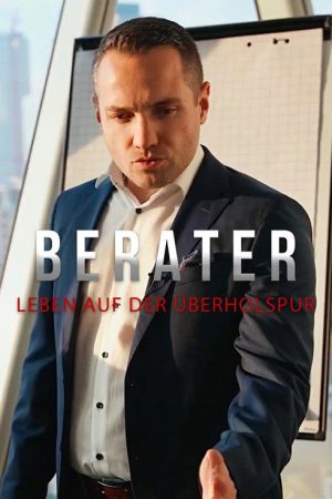 Berater – Leben auf der Überholspur (2023) poster