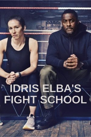 Idris Elba’s Fight School (2022) poster