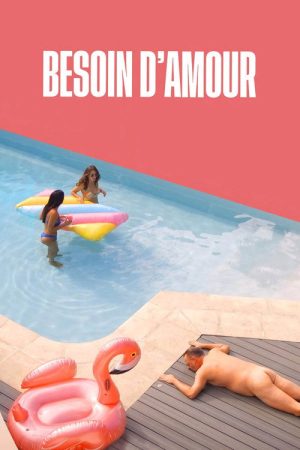 Besoin d’amour (2023) poster