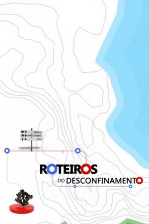 Roteiros do Desconfinamento (2021) poster