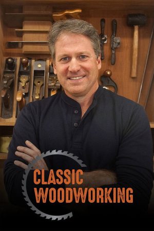 Classic Woodworking (2018) poster