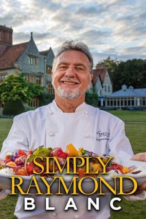 Simply Raymond Blanc (2021) poster