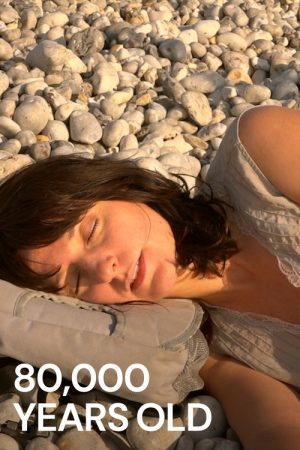 80,000 Years Old (2020) poster