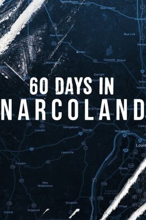 60 Days In: Narcoland (2019) poster