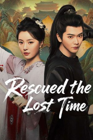 Rescued the Lost Times (2025) poster