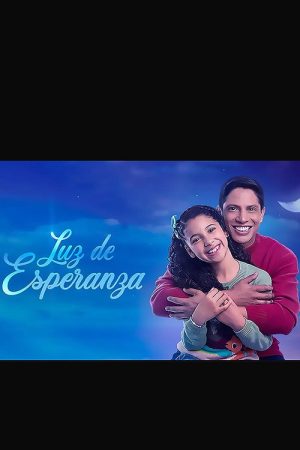 Luz de Esperanza (2023) poster