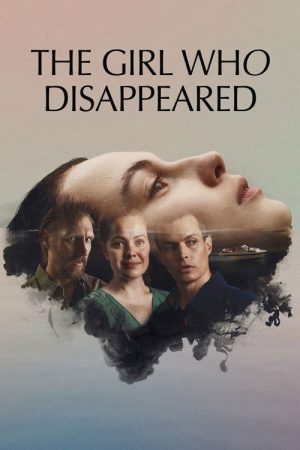 The Girl Who Disappeared (2025) poster