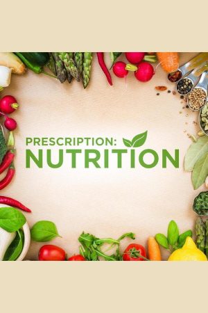 Prescription: Nutrition (2017) poster
