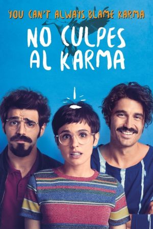 Don’t Blame Karma on What Happens to You for Being an Asshole (2016) poster