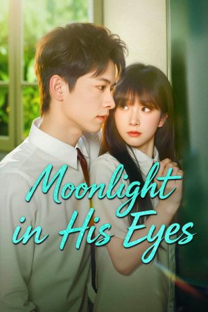 Moonlight in His Eyes (2025) poster