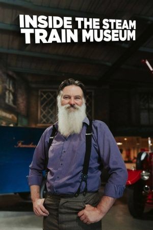Inside the Steam Train Museum (2020) poster