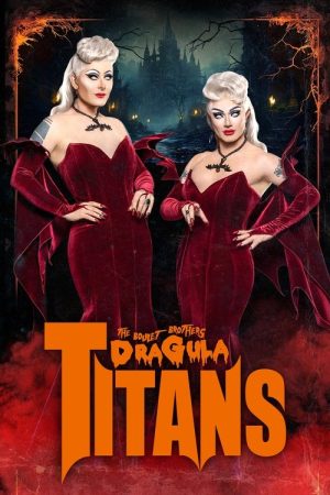 The Boulet Brothers’ Dragula: Titans (2022) poster