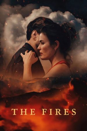 The Fires (2025) poster