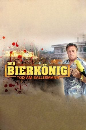 Der Bierkönig – Tod am Ballermann (2023) poster