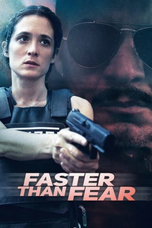 Faster Than Fear (2021) poster