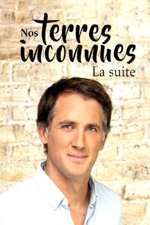 Nos terres inconnues – La suite (2018) poster