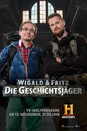 Wigald & Fritz – Die Geschichtsjäger (2016) poster