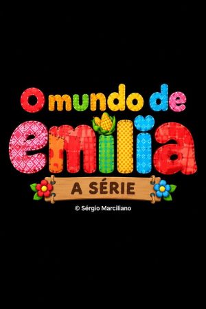 O Mundo de Emília – Sítio do Picapau Amarelo: A Série (2026) poster