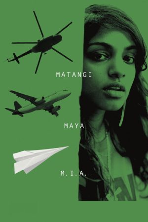 Matangi / Maya / M.I.A. (2018) poster