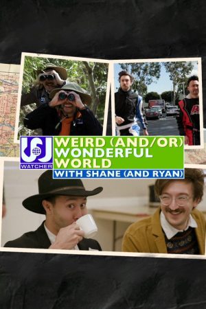 Weird (and/or) Wonderful World with Shane (and Ryan) (2020) poster