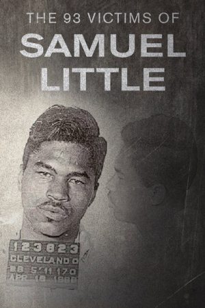 The 93 Victims of Samuel Little (2020) poster