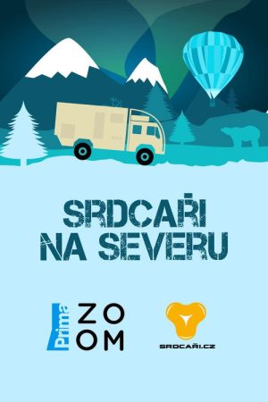 Srdcaři na severu (2021) poster