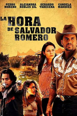 La hora de Salvador Romero (2017) poster