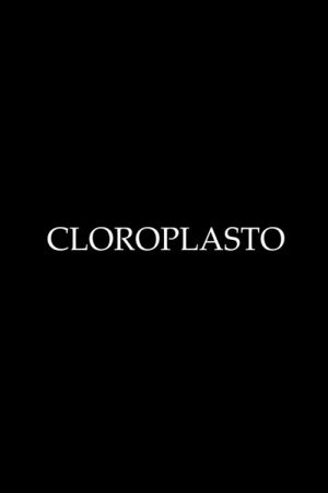 CHLOROPLAST (2022) poster