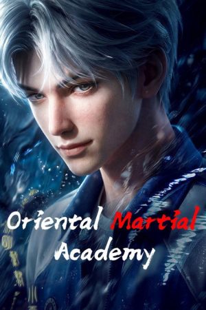 Oriental Martial Academy (2026) Web Series — Cast, Story & Where to Watch | MovieLinkBD poster